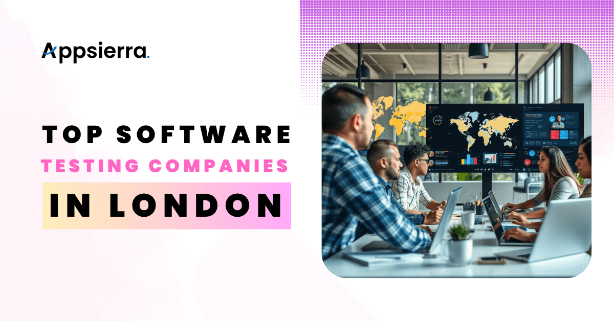 Top Software Testing Companies In London